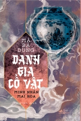 DANH GIA CỔ VẬT 4 - MINH NHÃN MAI HOA