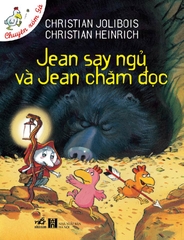 CHUYỆN XÓM GÀ - JEAN SAY NGỦ VÀ JEAN CHĂM ĐỌC
