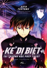 KẺ DỊ BIỆT TẠI TRƯỜNG HỌC PHÉP THUẬT 7 - LOẠN YOKOHAMA (II)