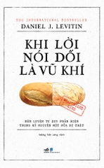 KHI LỜI NÓI DỐI LÀ VŨ KHÍ