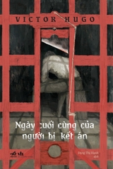 NGÀY CUỐI CÙNG CỦA NGƯỜI BỊ KẾT ÁN
