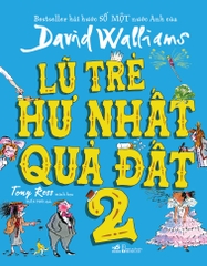 LŨ TRẺ HƯ NHẤT QUẢ ĐẤT TẬP 2