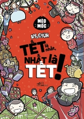 TẾT LÀ NHẤT, NHẤT LÀ TẾT