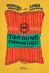 MỌI ĐIỀU BẠN CẦN BIẾT VỀ TẠO DỰNG THƯƠNG HIỆU