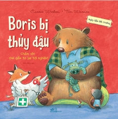 NGÀY ĐẦU ĐẾN TRƯỜNG - BORIS BỊ THỦY ĐẬU