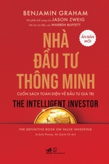 Nhà đầu tư thông minh: Cuốn sách toàn diện về đầu tư giá trị (Ấn bản mới, với phần bổ sung của Jason Zweig)