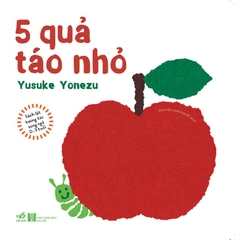 SÁCH LẬT TƯƠNG TÁC SONG NGỮ 0 - 3 TUỔI: 5 QUẢ TÁO NHỎ