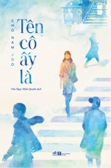 TÊN CÔ ẤY LÀ