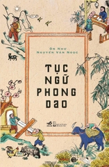 Sách - Tục ngữ phong dao (Ôn Như Nguyễn Văn Ngọc) (Bìa cứng)
