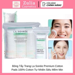 Bông Tẩy Trang La Soirée Premium Cotton Pads  100% Cotton Tự Nhiên Siêu Mềm Mịn Không Xơ Bông