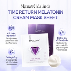 Maxclinic Mặt nạ Time Return Melatonin Cream Mask Sheet 28g (CTY)