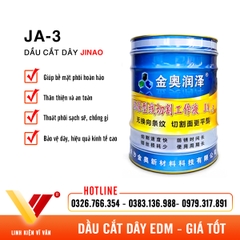 Dầu cắt dây Jinao JA-3 & JA-4 Chính hãng | Vĩ Văn