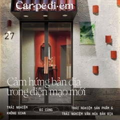 Cảm hứng văn hóa bản địa trong diện mạo mới của Carpe Diem