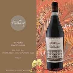 Pasqua Mai Dire Mai Amarone della Valpolicella DOCG 2013