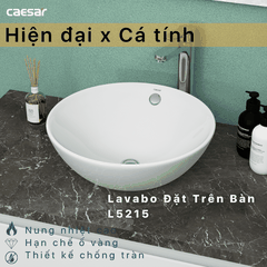 Lavabo chậu rửa mặt Caesar L5215 đặt bàn