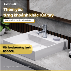 Vòi lavabo chậu rửa mặt Caesar B350CU nóng lạnh