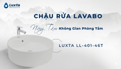 [Luxta] Chậu rửa Lavabo LL-401-46T