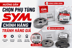 Kinh nghiệm chọn mua xe Hướng dẫn chọn phụ tùng SYM chính hãng tránh hàng giả