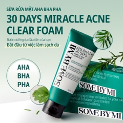 Sữa rửa mặt Some By Mi AHA-BHA-PHA 30 Days Miracle Acne Clear Foam 100ml