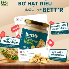 Bơ hạt điều hữu cơ Bett"r 250gr