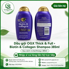 Dầu gội OGX thick & full + biotin & collagen shampoo 385ml
