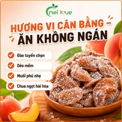 Đào Sấy Muối Cao Cấp, Dẻo Mềm, Chua Ngọt Hài Hòa, Muối Phủ Nhẹ, Trái Cây Sấy Ăn Vặt