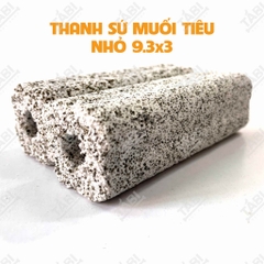 Thanh Sứ Muối Tiêu Nhỏ Size 9.3x3CM Lọc Hồ Cá Cao Cấp [SỨ MUỔI TIÊU NHỎ]