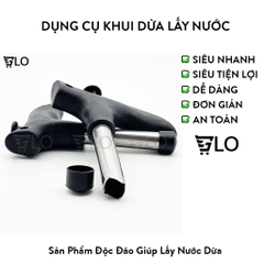 Dụng Cụ Khui Dừa Lấy Nước Siêu Nhanh - Không Cần Dao, Không Đổ Mồ Hôi