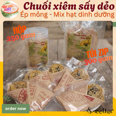 Chuối xiêm Sấy dẻo - Ép mỏng_Mix hạt dinh dưỡng