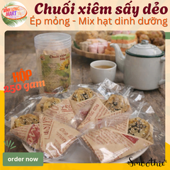 Chuối xiêm Sấy dẻo - Ép mỏng_Mix hạt dinh dưỡng