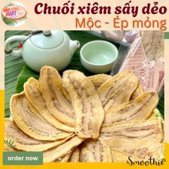 Chuối xiêm Sấy dẻo - Chuối sấy mộc Ép mỏng - Không đường, Không phụ gia