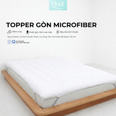 Topper Gòn Microfiber Mướt bedding đầy đủ Size dày dặn chất liệu Cao Cấp sử dụng văn phòng, gia đình