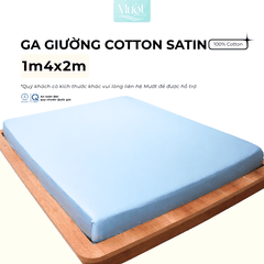 Ga giường kích thước 1m4x2m Cotton Satin Mướt bedding chất liệu 100% cotton cao cấp
