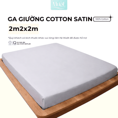 Ga giường kích thước 2mx2m Cotton Satin Mướt bedding chất liệu 100% cotton cao cấp