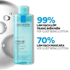 Nước Tẩy Trang La Roche-Posay Effaclar Micellaire Cho Da Dầu Mụn, Nhạy Cảm 400ml