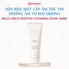 Sữa Rửa Mặt Cấp Ẩm Tức Thì Belle Lanco Deeptox Cleansing Foam 100ml