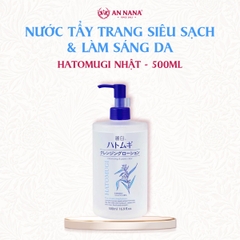 Nước Tẩy Trang HATOMUGI NHẬT Siêu sạch và Làm sáng da 500ml
