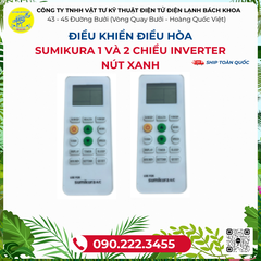 Điều khiển ĐIỀU HÒA Sumikura 1 và 2 Chiều Inverter Nút Xanh - 090.222.3455