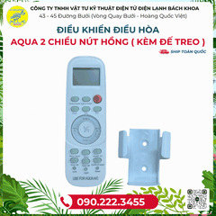 Điều khiển ĐIỀU HÒA Aqua 2 chiều nút hồng ( kèm đế treo ) - 090.222.3455