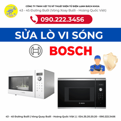 Sửa Lò Vi Sóng BOSCH Tại Phố Hàng Bài - 0902223456