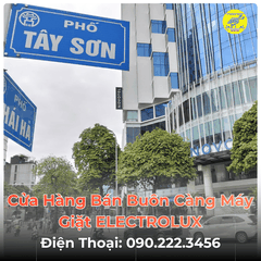 Cửa Hàng Bán Buôn Càng Máy Giặt ELECTROLUX Tại Phố Tây Sơn