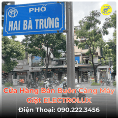 Cửa Hàng Bán Buôn Càng Máy Giặt ELECTROLUX Tại Phố Hai Bà Trưng