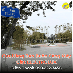 Cửa Hàng Bán Buôn Càng Máy Giặt ELECTROLUX Tại Phố Trấn Vũ