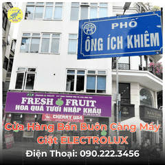 Cửa Hàng Bán Buôn Càng Máy Giặt ELECTROLUX Tại Phố Ông Ích Khiêm