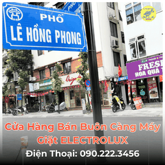 Cửa Hàng Bán Buôn Càng Máy Giặt ELECTROLUX Tại Phố Lê Hồng Phong