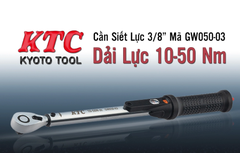 Cần Siết Lực KTC Cốt Siết 3/8" Mã Sản Phẩm GW050-03 Dải Lực 10-50Nm - Giải Pháp Chính Xác Từ Nhật Bản