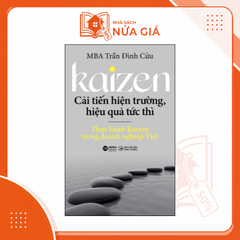 Kaizen - Cải tiến hiện trường, hiệu quả tức thì