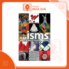 ISMS - Hiểu về nghệ thuật hiện đại