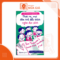 Thực ra, mọi đứa trẻ đều thích nghe đọc sách