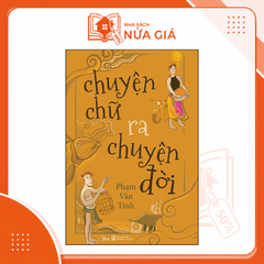 Chuyện chữ ra chuyện đời